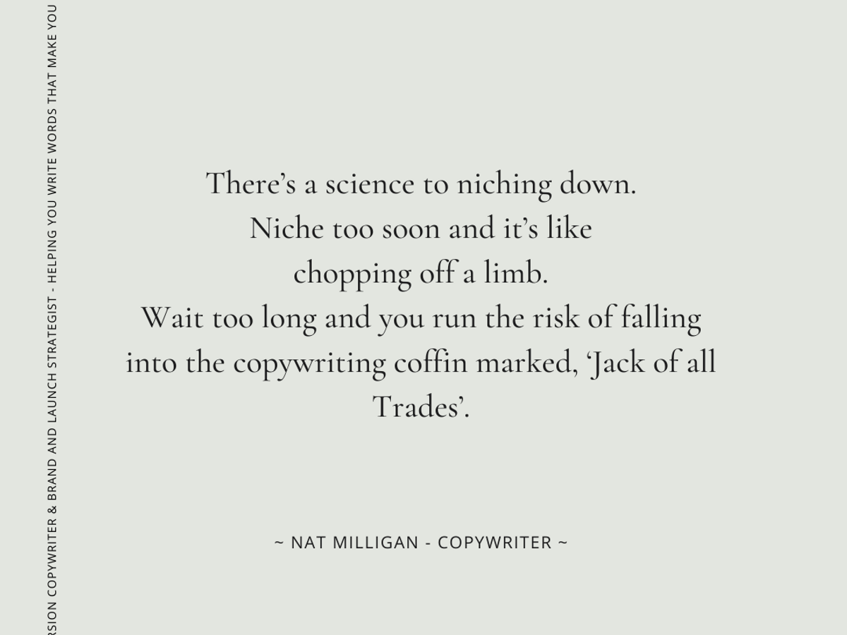 Quote by copywriter Natalie Milligan about the art of niching down