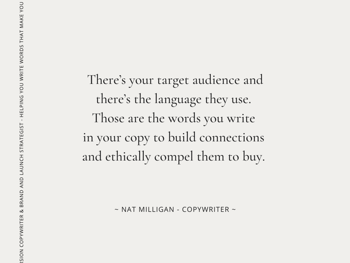 Quote from Nat Milligan on using your customers language in your copy