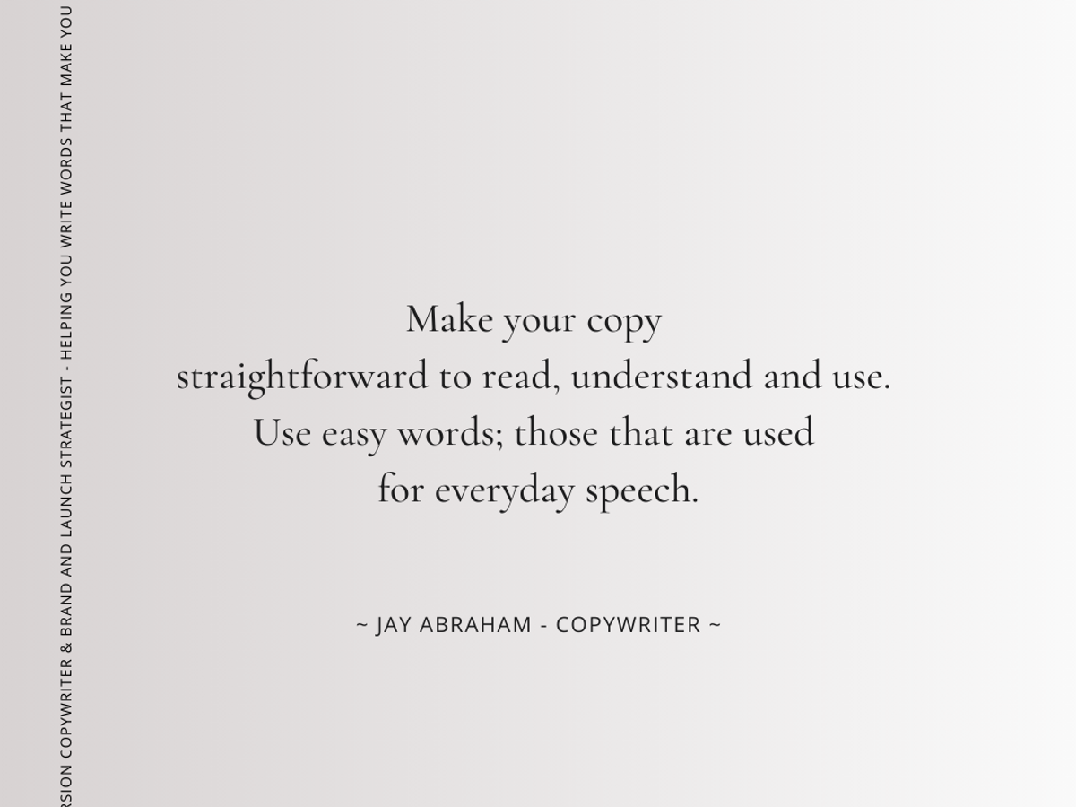Quote from copywriter Jay Abraham about using every day language