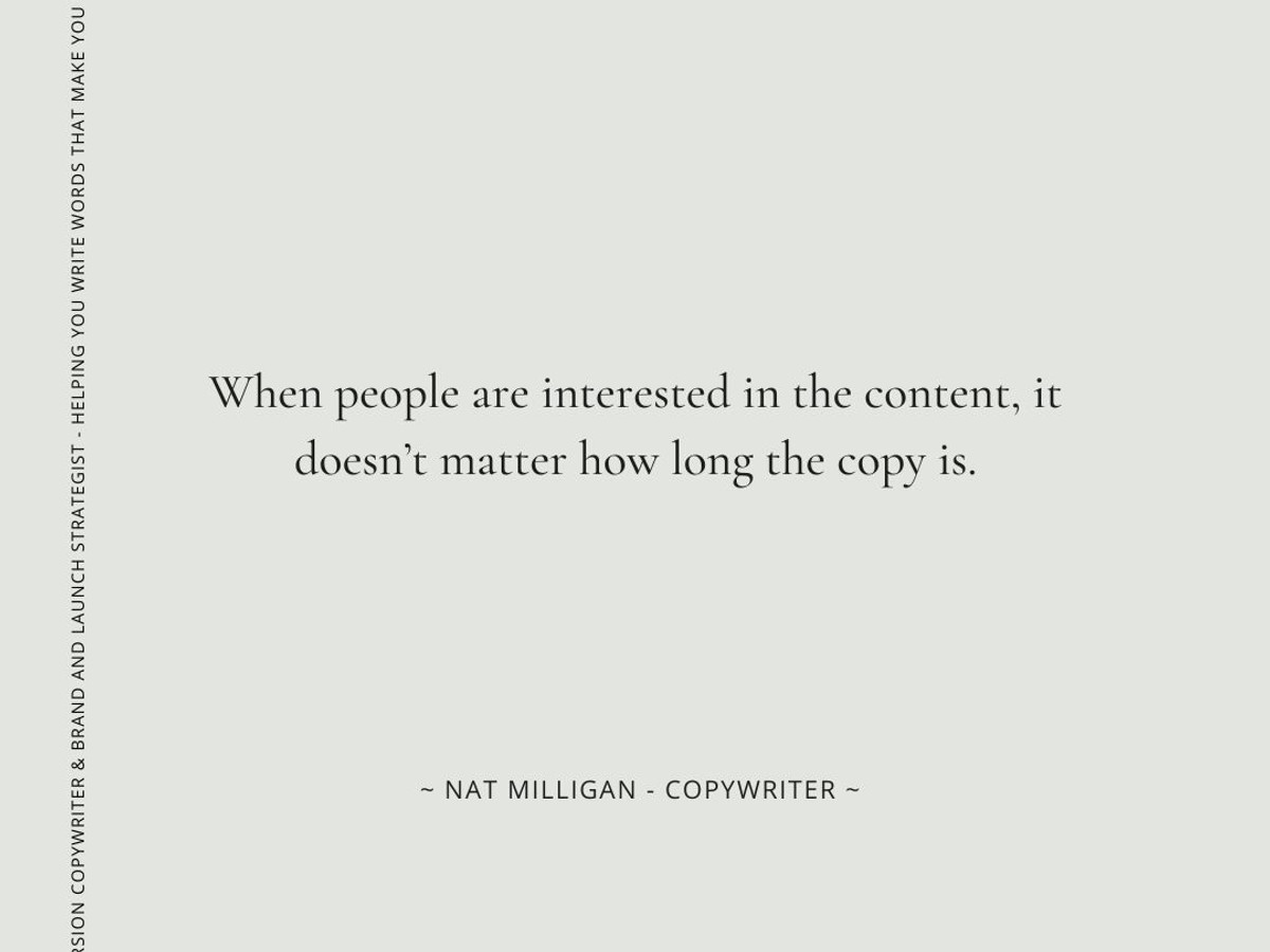 Quote from copywriter, Nat Milligan, about how long copy should be