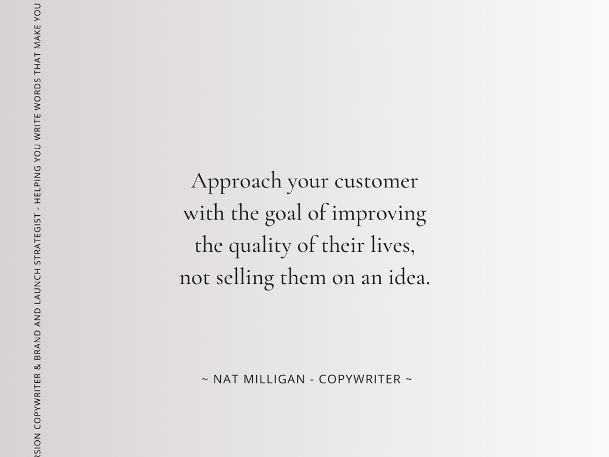 Quote by copywriter Natalie Milligan on the goal of improving your customers' lives