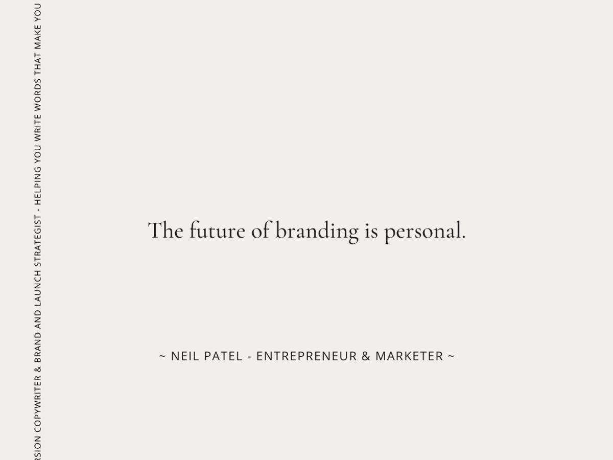 Quote from entrepreneur and marketer, Neil Patel on personal branding